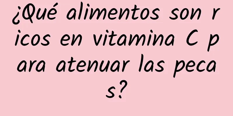 ¿Qué alimentos son ricos en vitamina C para atenuar las pecas?