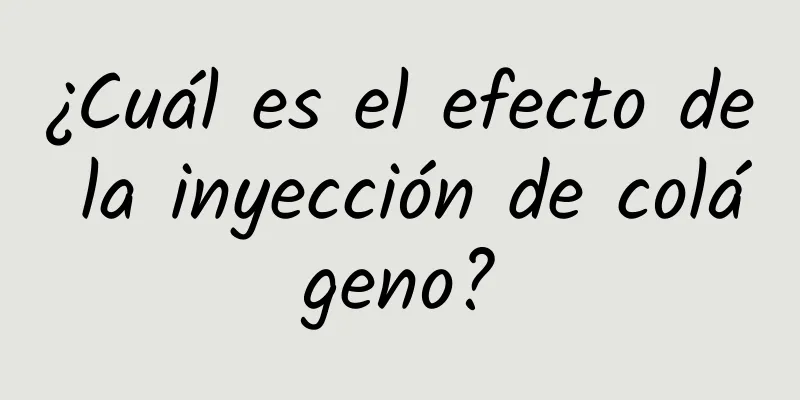 ¿Cuál es el efecto de la inyección de colágeno?