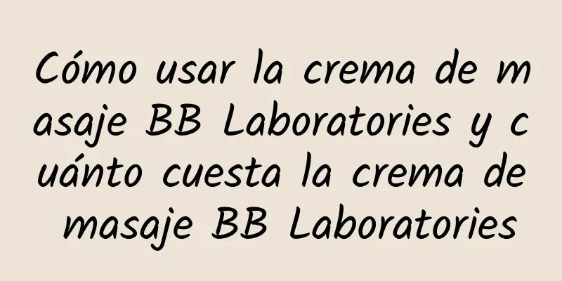 Cómo usar la crema de masaje BB Laboratories y cuánto cuesta la crema de masaje BB Laboratories