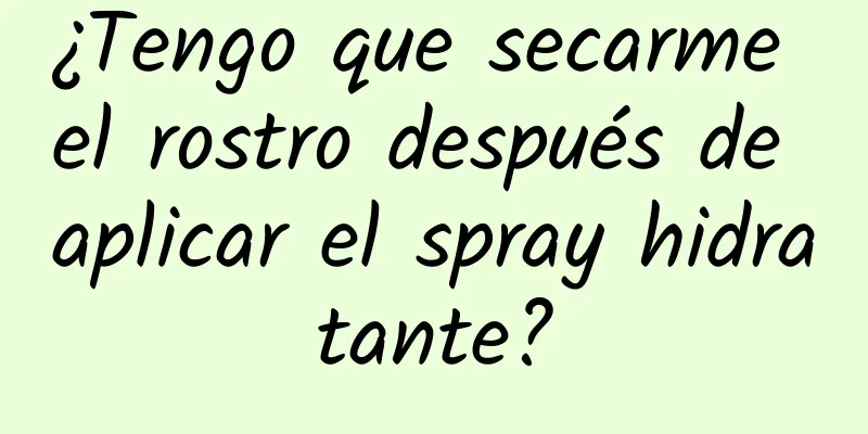 ¿Tengo que secarme el rostro después de aplicar el spray hidratante?