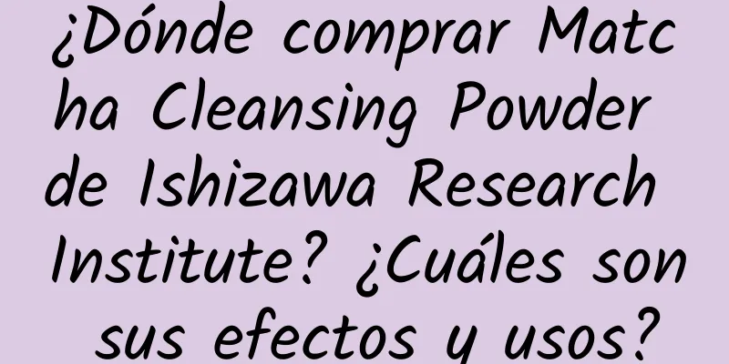 ¿Dónde comprar Matcha Cleansing Powder de Ishizawa Research Institute? ¿Cuáles son sus efectos y usos?