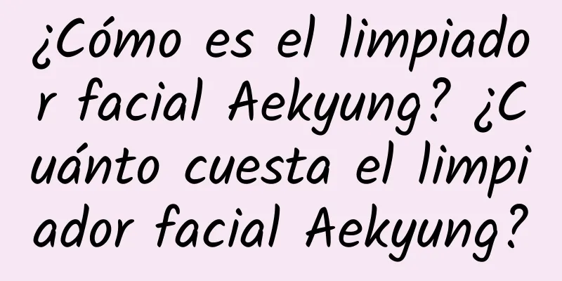 ¿Cómo es el limpiador facial Aekyung? ¿Cuánto cuesta el limpiador facial Aekyung?