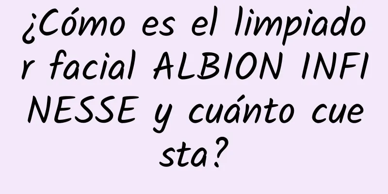 ¿Cómo es el limpiador facial ALBION INFINESSE y cuánto cuesta?