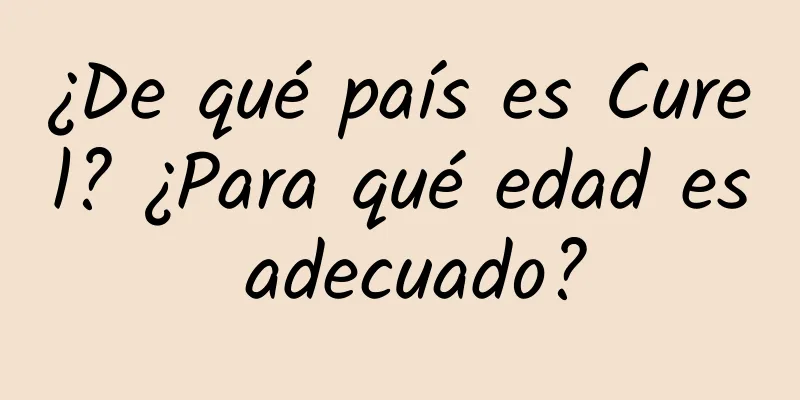 ¿De qué país es Curel? ¿Para qué edad es adecuado?