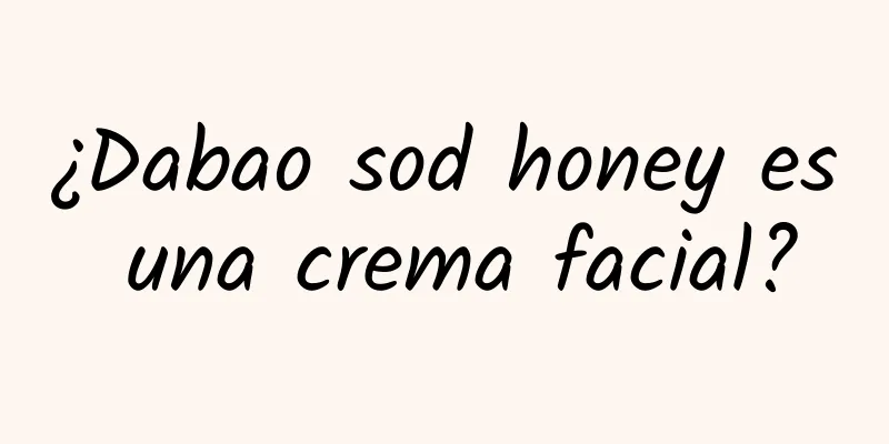 ¿Dabao sod honey es una crema facial?