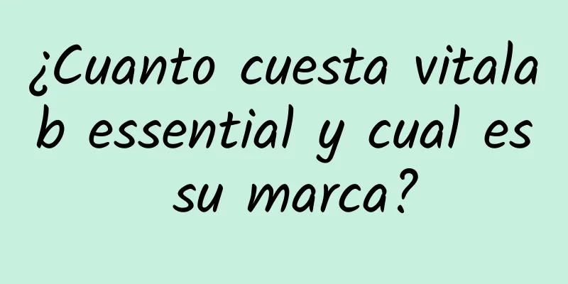 ¿Cuanto cuesta vitalab essential y cual es su marca?