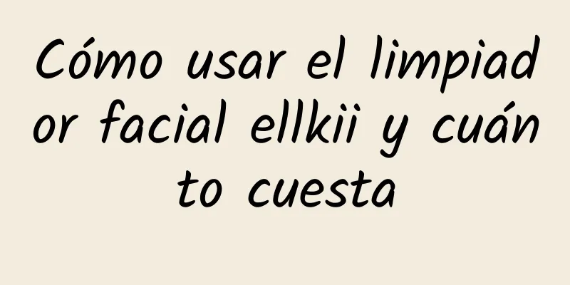 Cómo usar el limpiador facial ellkii y cuánto cuesta