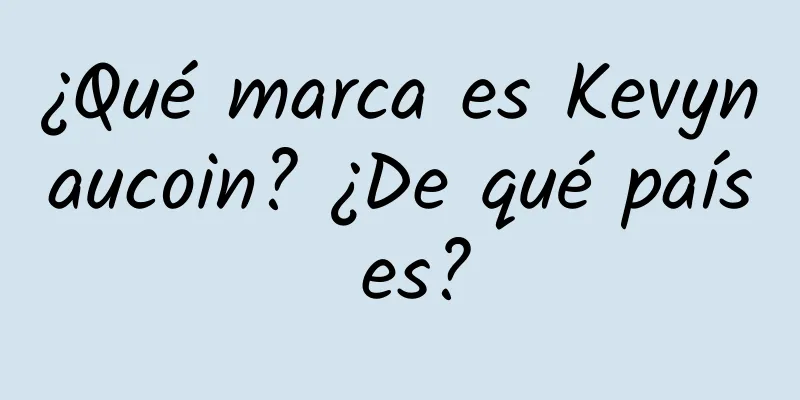 ¿Qué marca es Kevynaucoin? ¿De qué país es?