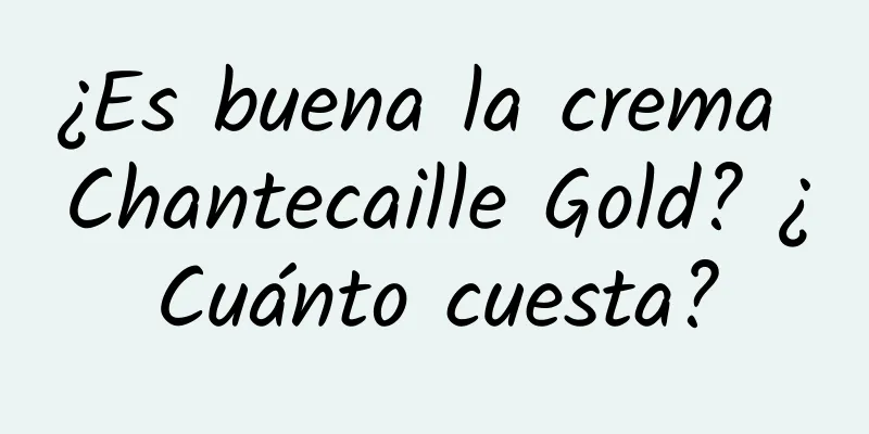 ¿Es buena la crema Chantecaille Gold? ¿Cuánto cuesta?