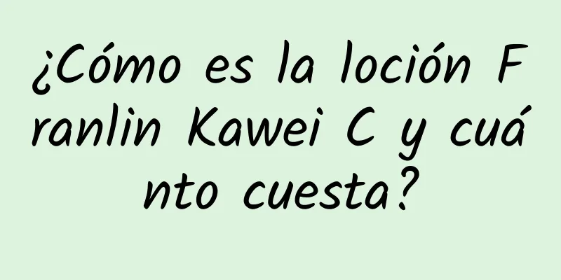 ¿Cómo es la loción Franlin Kawei C y cuánto cuesta?