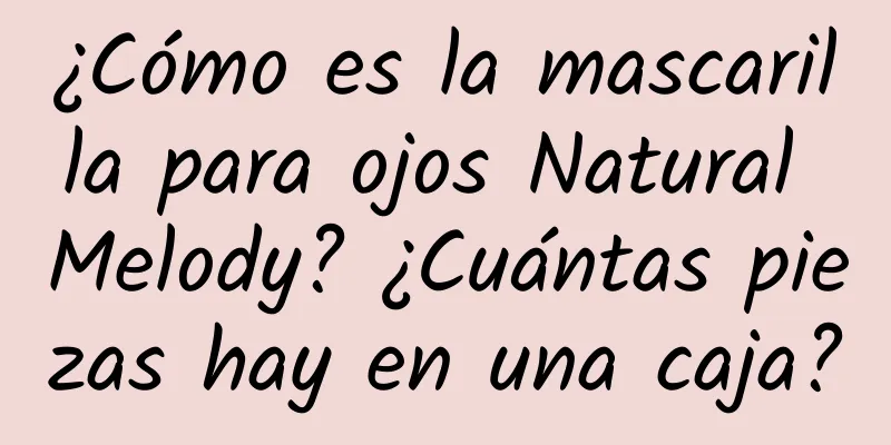 ¿Cómo es la mascarilla para ojos Natural Melody? ¿Cuántas piezas hay en una caja?