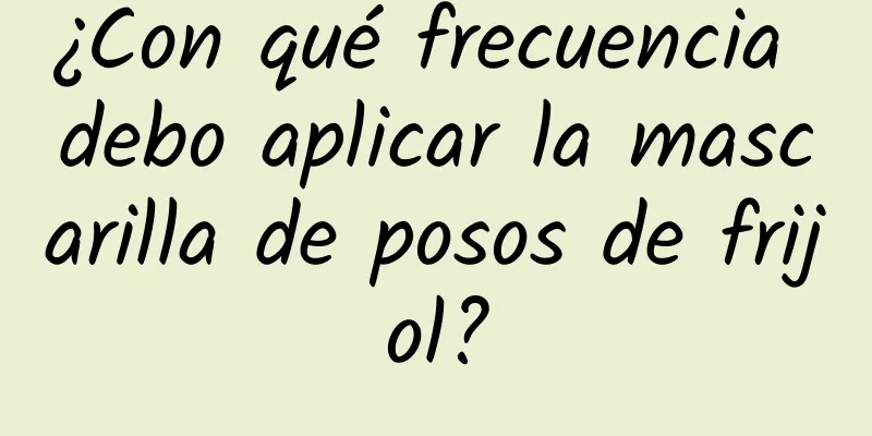 ¿Con qué frecuencia debo aplicar la mascarilla de posos de frijol?