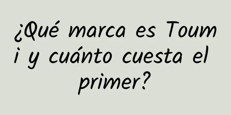 ¿Qué marca es Toumi y cuánto cuesta el primer?