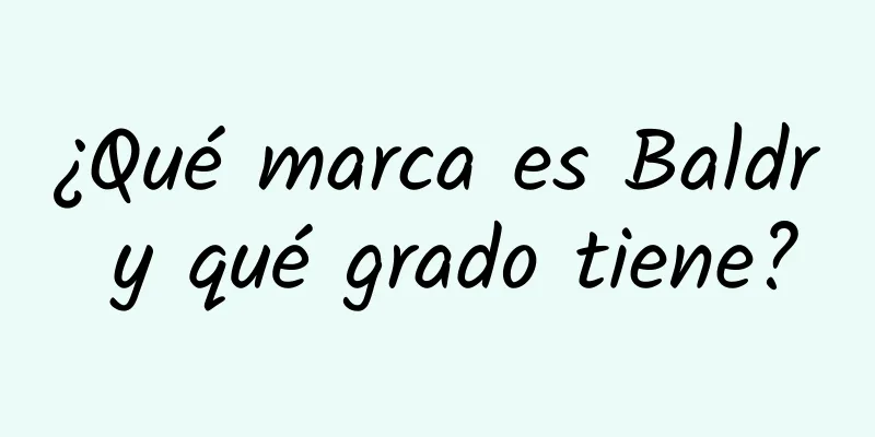 ¿Qué marca es Baldr y qué grado tiene?