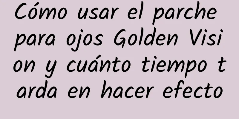 Cómo usar el parche para ojos Golden Vision y cuánto tiempo tarda en hacer efecto