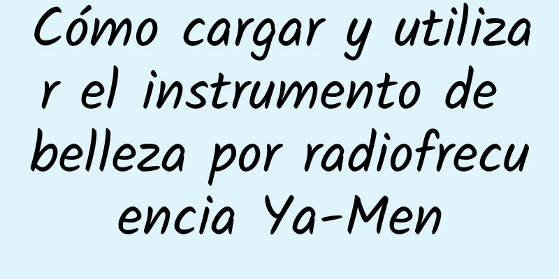 Cómo cargar y utilizar el instrumento de belleza por radiofrecuencia Ya-Men