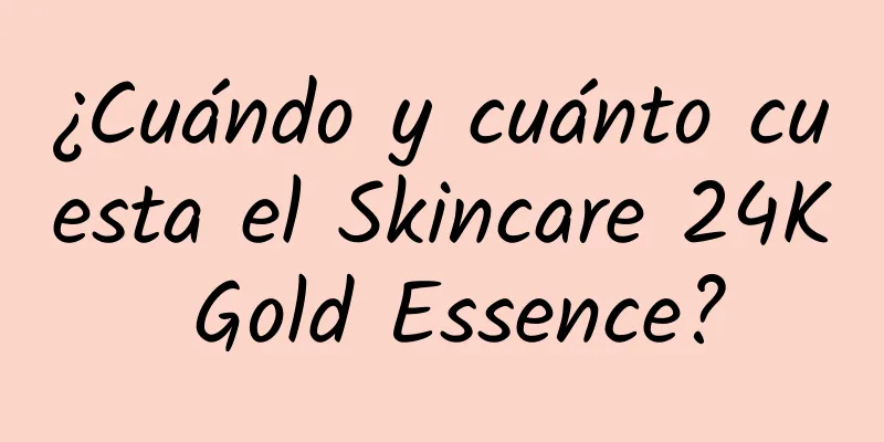 ¿Cuándo y cuánto cuesta el Skincare 24K Gold Essence?