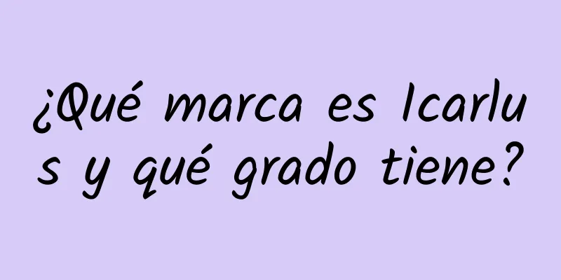 ¿Qué marca es Icarlus y qué grado tiene?