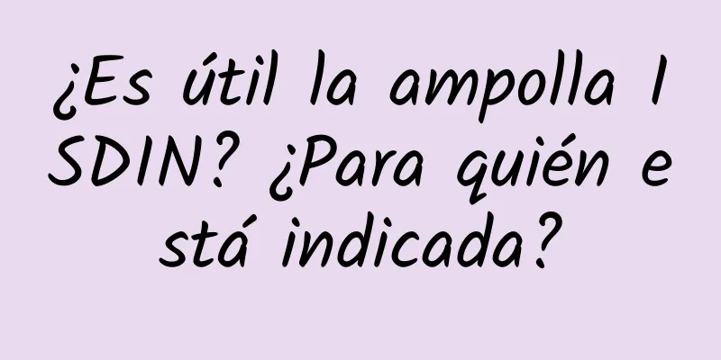 ¿Es útil la ampolla ISDIN? ¿Para quién está indicada?