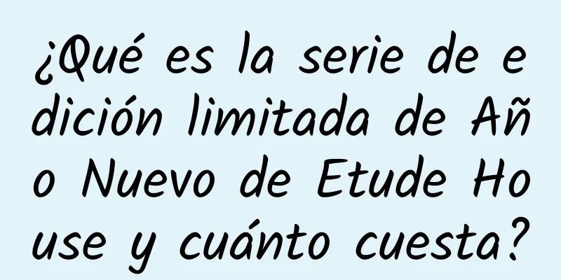 ¿Qué es la serie de edición limitada de Año Nuevo de Etude House y cuánto cuesta?