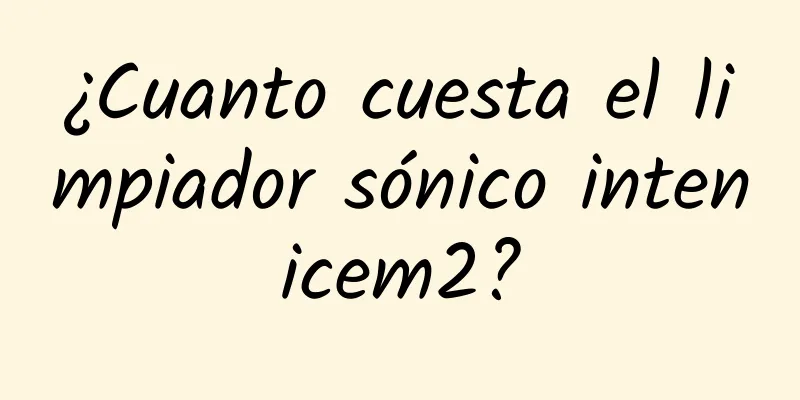 ¿Cuanto cuesta el limpiador sónico intenicem2?