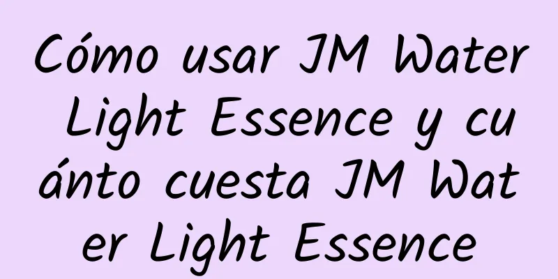 Cómo usar JM Water Light Essence y cuánto cuesta JM Water Light Essence