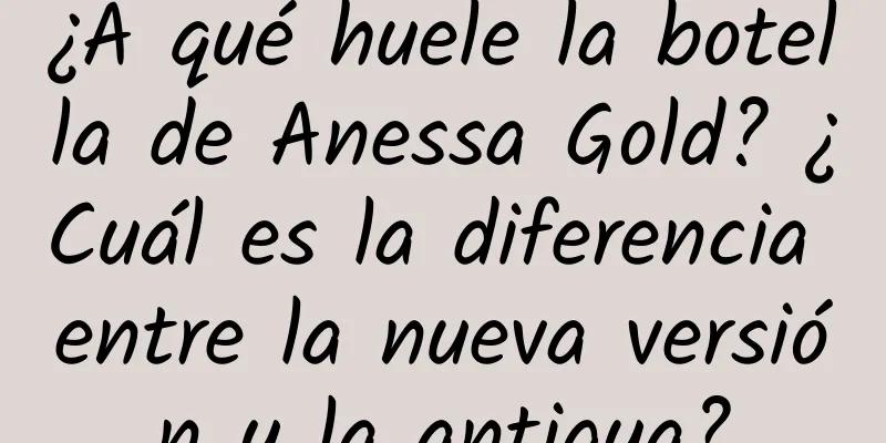 ¿A qué huele la botella de Anessa Gold? ¿Cuál es la diferencia entre la nueva versión y la antigua?