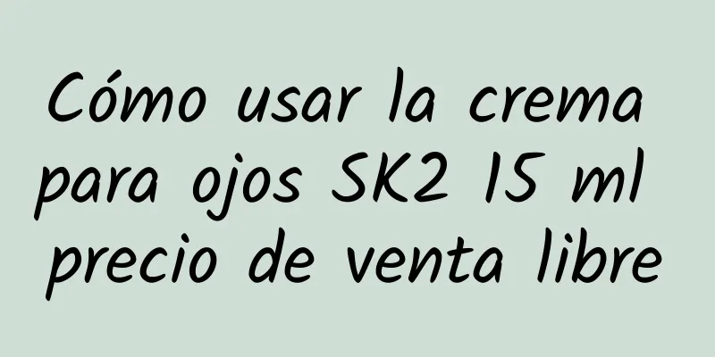 Cómo usar la crema para ojos SK2 15 ml precio de venta libre