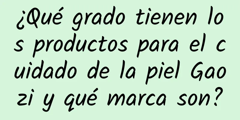 ¿Qué grado tienen los productos para el cuidado de la piel Gaozi y qué marca son?