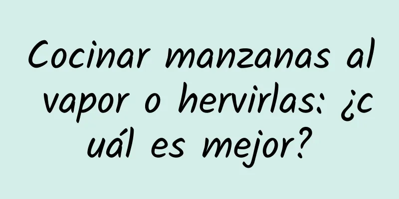 Cocinar manzanas al vapor o hervirlas: ¿cuál es mejor?