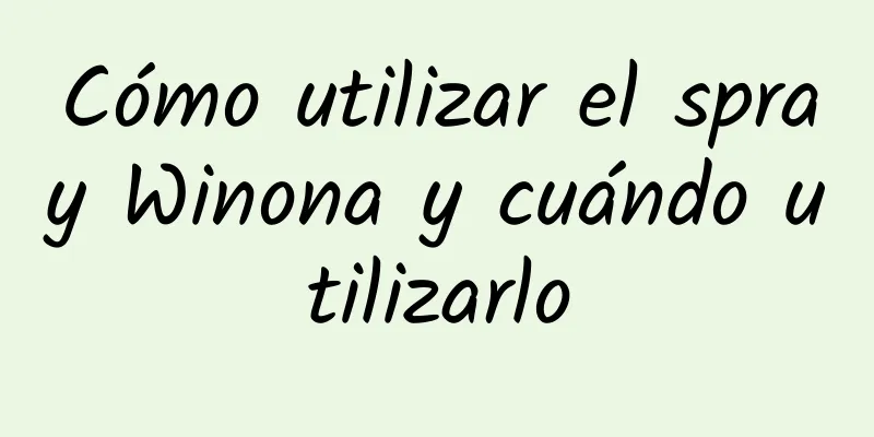 Cómo utilizar el spray Winona y cuándo utilizarlo