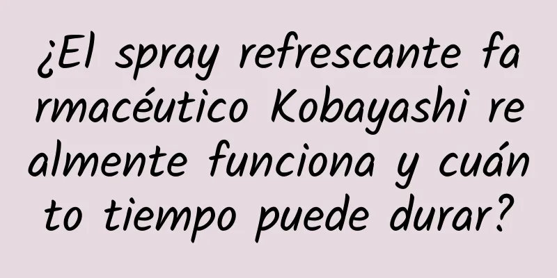 ¿El spray refrescante farmacéutico Kobayashi realmente funciona y cuánto tiempo puede durar?