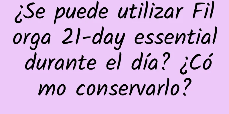 ¿Se puede utilizar Filorga 21-day essential durante el día? ¿Cómo conservarlo?