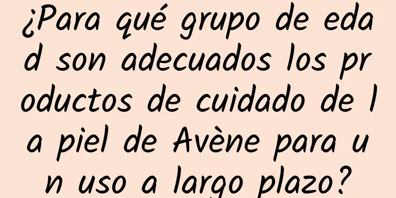 ¿Para qué grupo de edad son adecuados los productos de cuidado de la piel de Avène para un uso a largo plazo?