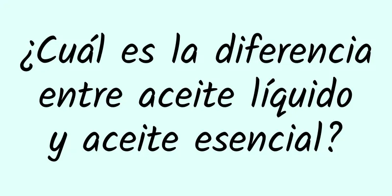 ¿Cuál es la diferencia entre aceite líquido y aceite esencial?