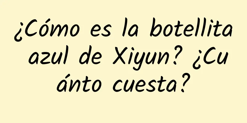 ¿Cómo es la botellita azul de Xiyun? ¿Cuánto cuesta?