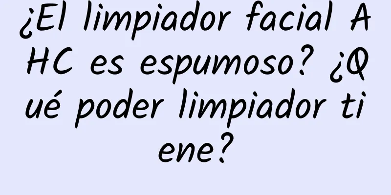 ¿El limpiador facial AHC es espumoso? ¿Qué poder limpiador tiene?