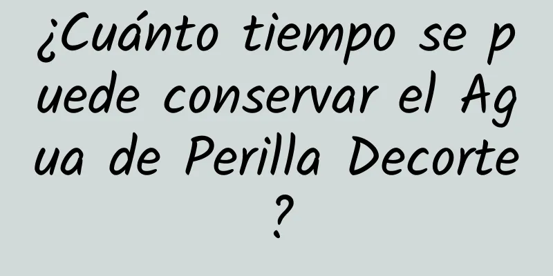 ¿Cuánto tiempo se puede conservar el Agua de Perilla Decorte?