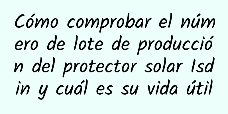 Cómo comprobar el número de lote de producción del protector solar Isdin y cuál es su vida útil