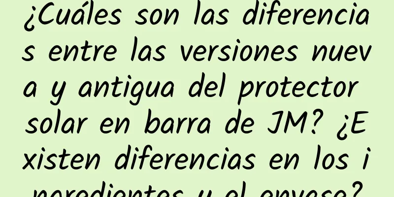 ¿Cuáles son las diferencias entre las versiones nueva y antigua del protector solar en barra de JM? ¿Existen diferencias en los ingredientes y el envase?