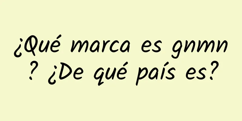 ¿Qué marca es gnmn? ¿De qué país es?