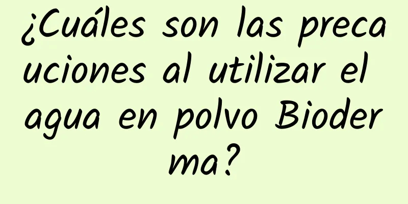 ¿Cuáles son las precauciones al utilizar el agua en polvo Bioderma?