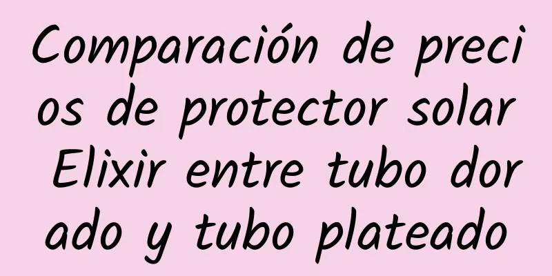 Comparación de precios de protector solar Elixir entre tubo dorado y tubo plateado