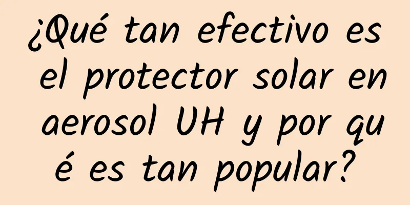 ¿Qué tan efectivo es el protector solar en aerosol UH y por qué es tan popular?