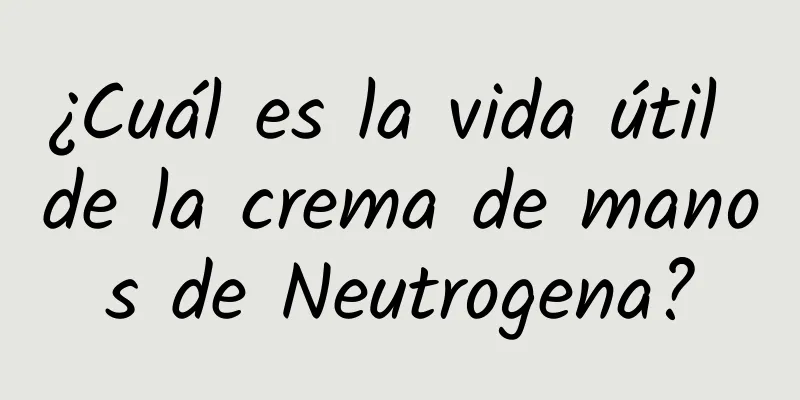 ¿Cuál es la vida útil de la crema de manos de Neutrogena?