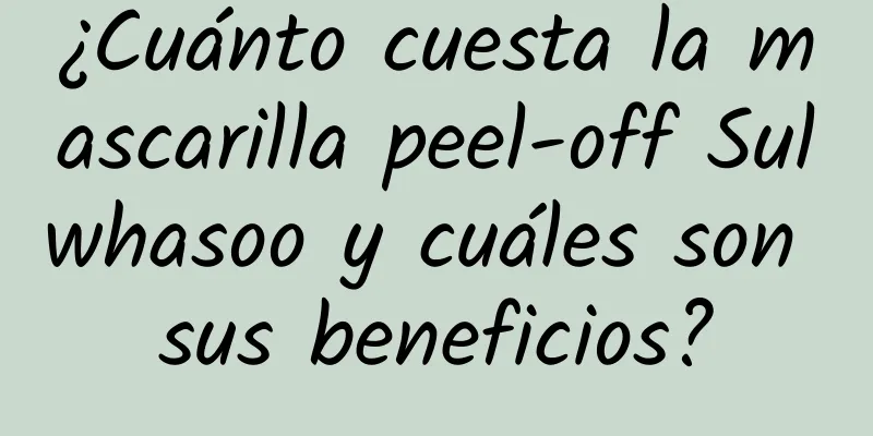 ¿Cuánto cuesta la mascarilla peel-off Sulwhasoo y cuáles son sus beneficios?