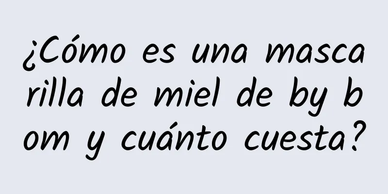 ¿Cómo es una mascarilla de miel de by bom y cuánto cuesta?