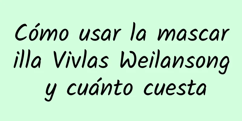 Cómo usar la mascarilla Vivlas Weilansong y cuánto cuesta