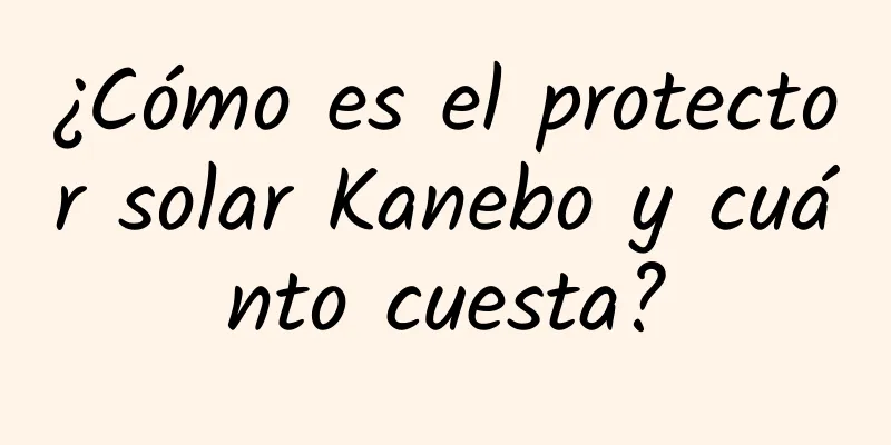 ¿Cómo es el protector solar Kanebo y cuánto cuesta?