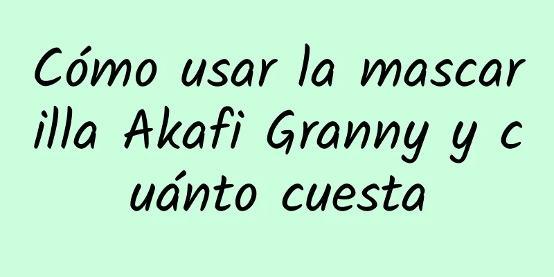 Cómo usar la mascarilla Akafi Granny y cuánto cuesta